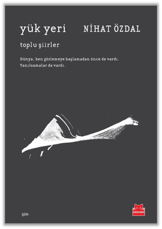 YÜK YERİ (TOPLU ŞİİRLER)